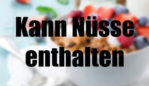 Allergenhinweis "Kann Nüsse enthalten" auf einer unscharfen Schüssel Müsli