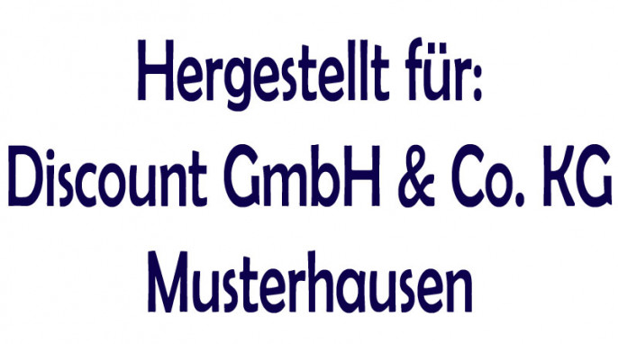 Schriftzug: Hergestellt für: