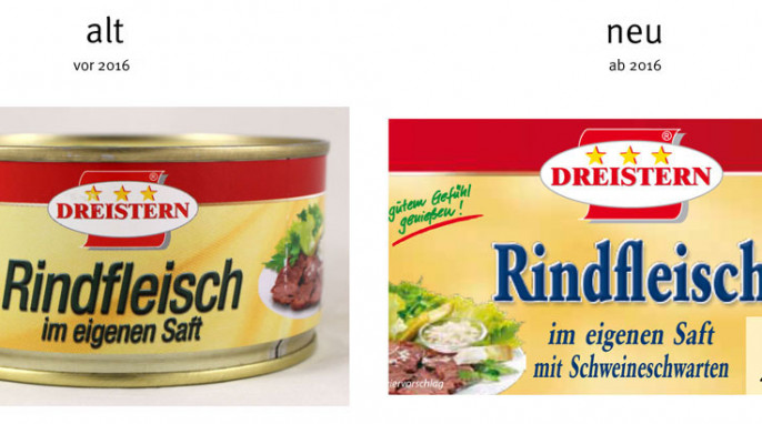 alt: Dreistern Rindfleisch im eigenen Saft, vor 2016; neu: Dreistern Rindfleisch im eigenen Saft mit Schweineschwarten, ab 2017