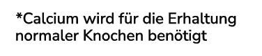 Beispiel für eine gesundheitsbezogene Angabe: Calcium wird für die Erhaltung normaler Knochen benötigt